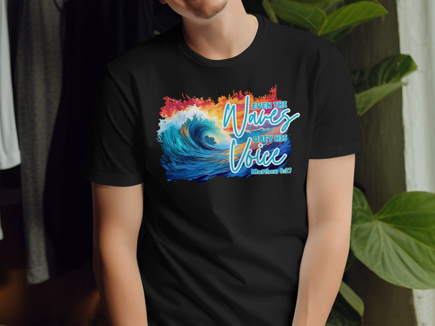 Jen Peete Designs Christian Clothing Even the Waves Obey His Voice Matthew 8 27 Christian T-Shirts