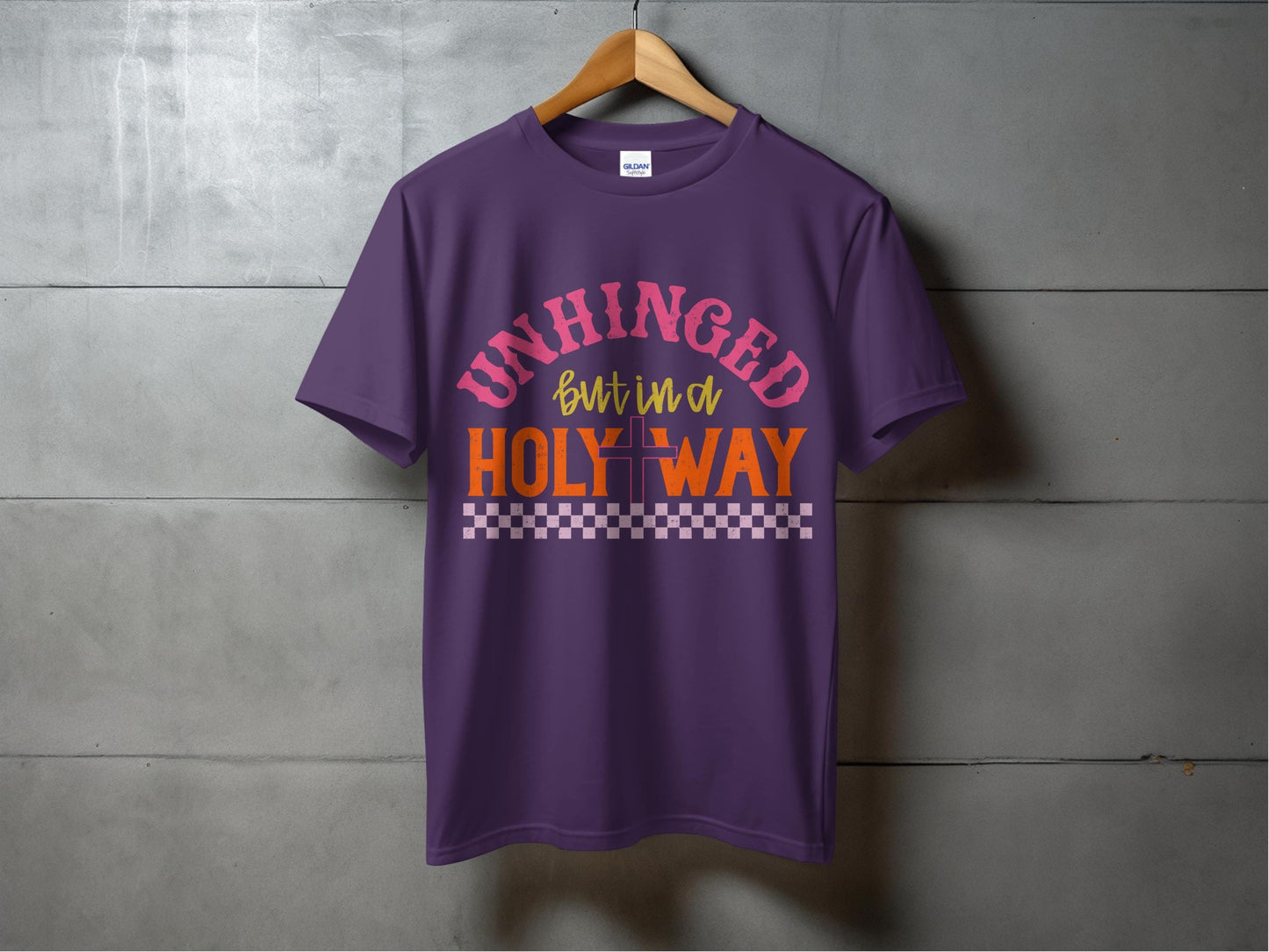 Jen Peete Designs Christian Clothing "Unhinged but in a Holy Way" T-Shirts