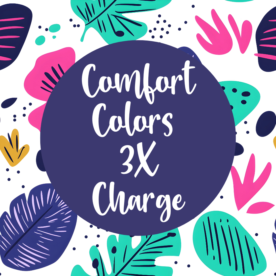 Jen Peete Designs Clothing T-shirts Add-on Comfort Colors Size 3X Up-Charge