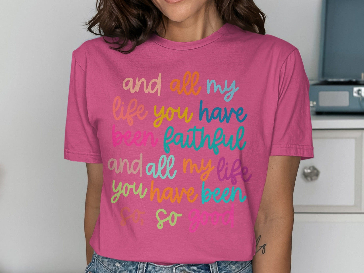 Jen Peete Designs Clothing T-shirts All My Life You Have Been.. Christian T-Shirts