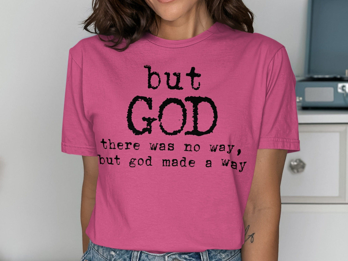 Jen Peete Designs Clothing T-shirts But God Made a Way Christian T-Shirts