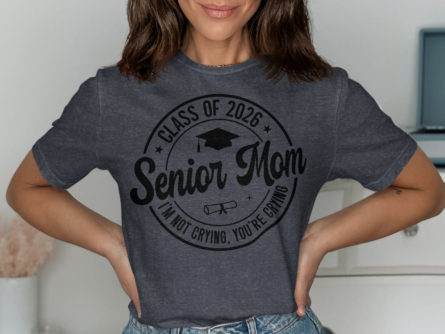 MyDesigns Clothing T-shirts Senior Mom - I'm Not Crying, You're Crying