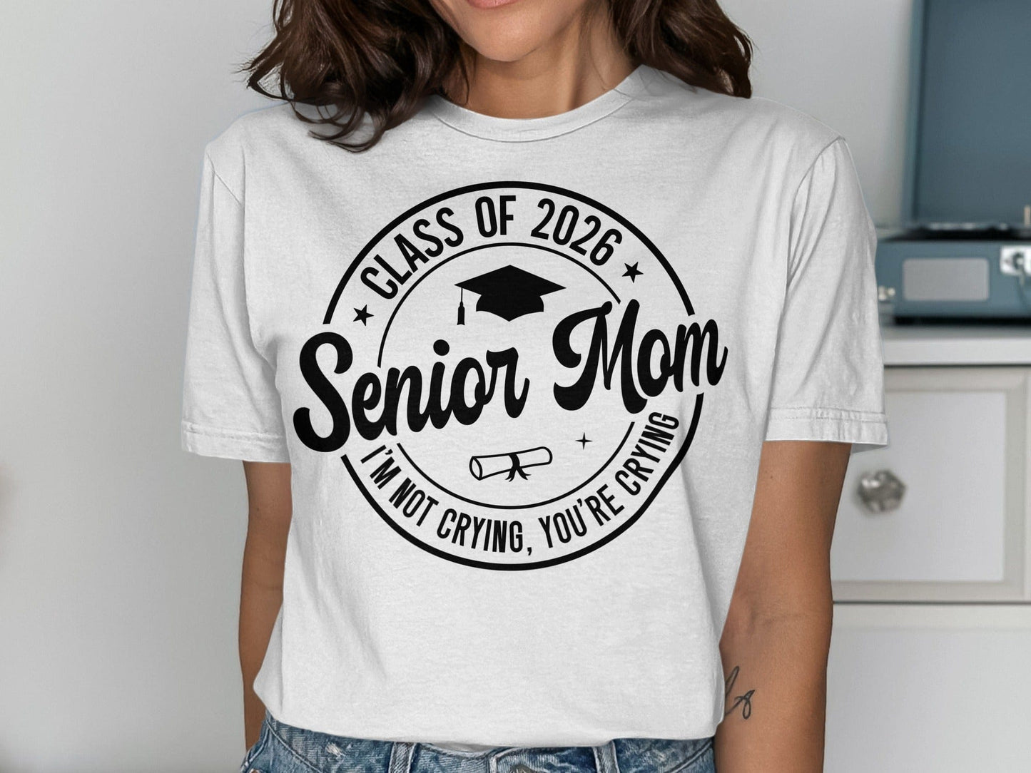 MyDesigns Clothing T-shirts Senior Mom - I'm Not Crying, You're Crying