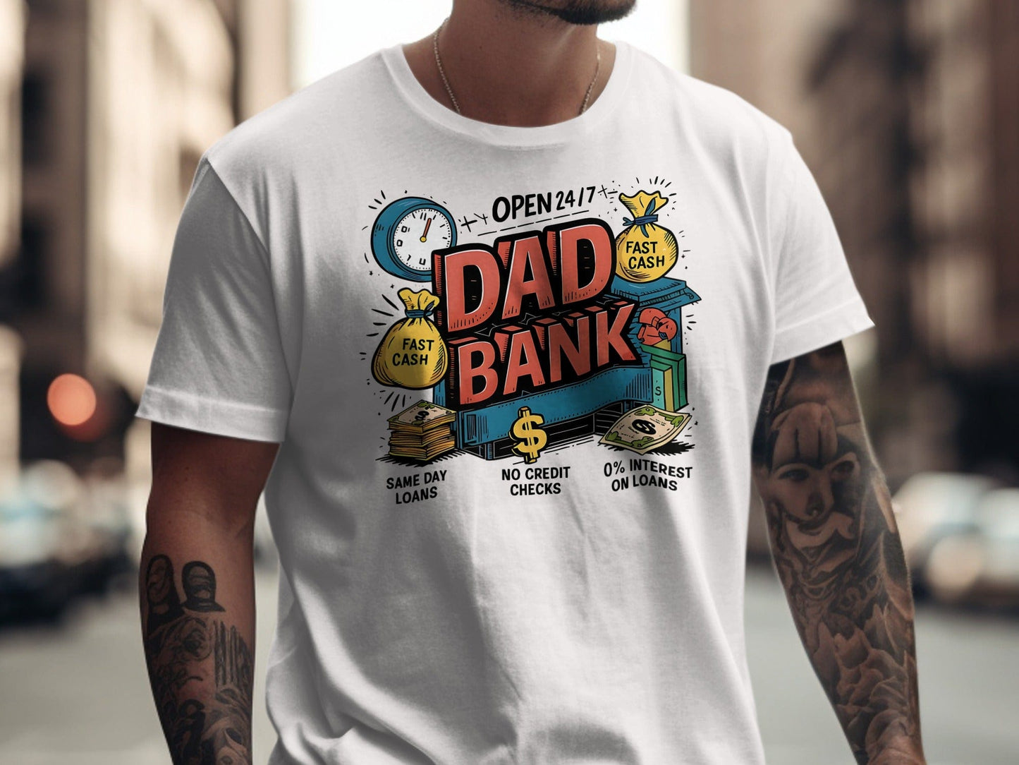 Jen Peete Designs Physical Item Dad Bank Open 24 Hours for Loans Funny Design T-Shirt