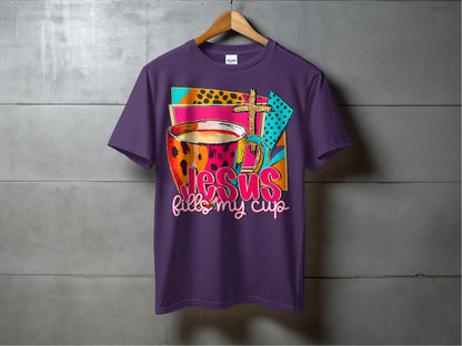 Jen Peete Designs Christian Clothing "Jesus Fills My Cup" Colorful Graphic T-Shirts