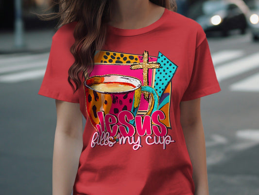 Jen Peete Designs Christian Clothing "Jesus Fills My Cup" Colorful Graphic T-Shirts