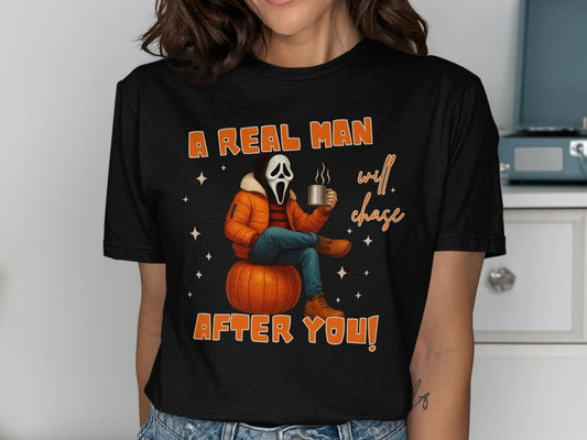 Jen Peete Designs Clothing T-shirts A Real Man Will Chase After You Ghost Face Graphic T-Shirt