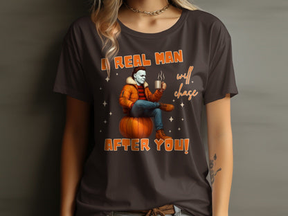 Jen Peete Designs Clothing T-shirts A Real Man Will Chase After You Michael Graphic T-Shirt