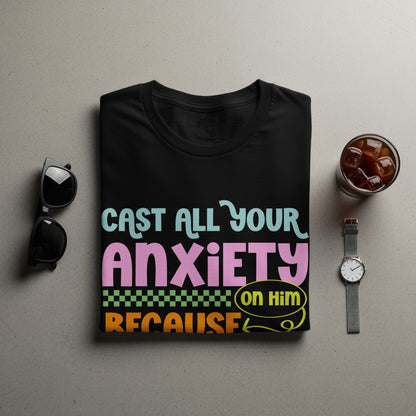 Jen Peete Designs Clothing T-shirts Cast All Your Anxiety on Him T-Shirts