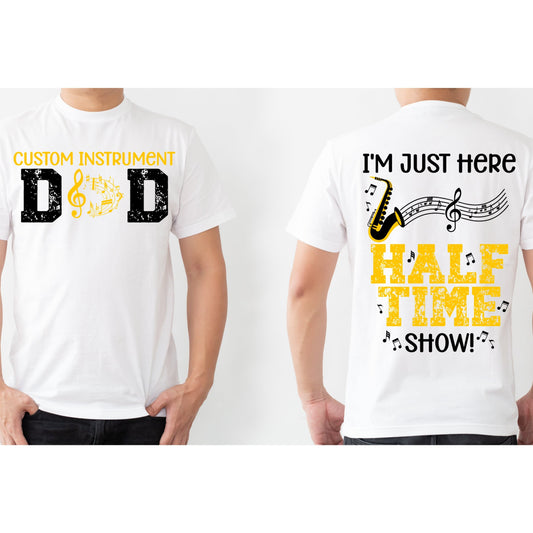 Jen Peete Designs Clothing T-shirts Customizable Band Dad Halftime Show T-Shirt
