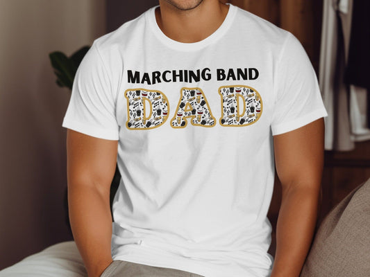 Jen Peete Designs Clothing T-shirts Marching Band Dad T-Shits