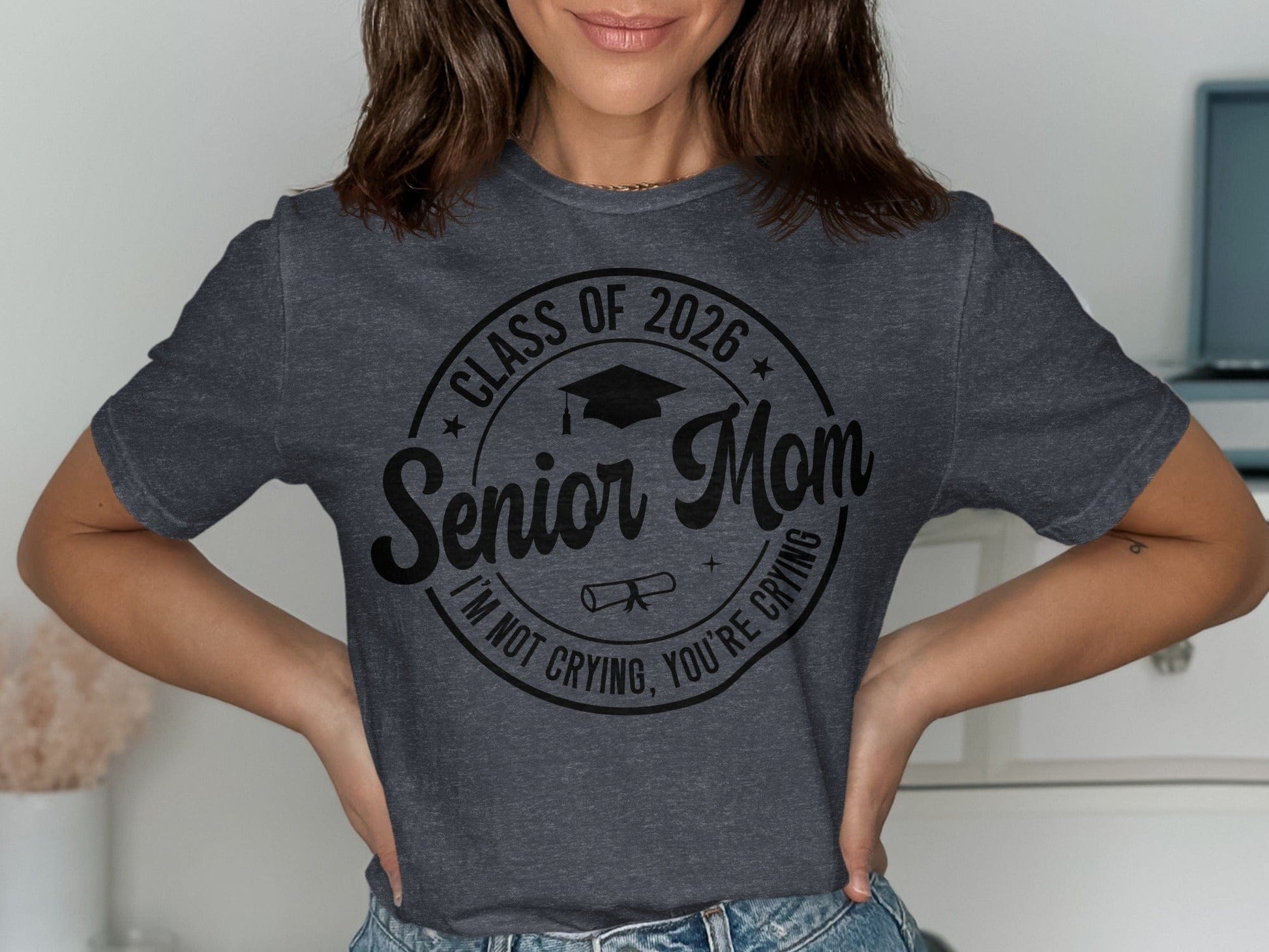 MyDesigns Clothing T-shirts Senior Mom - I'm Not Crying, You're Crying