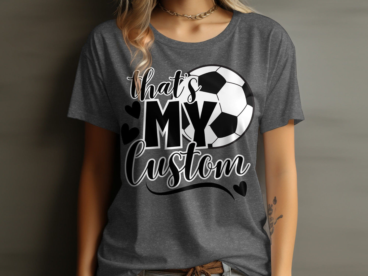 Jen Peete Designs Clothing T-shirts That's My (Custom Relation/Name)  Soccer Spirit Shirt