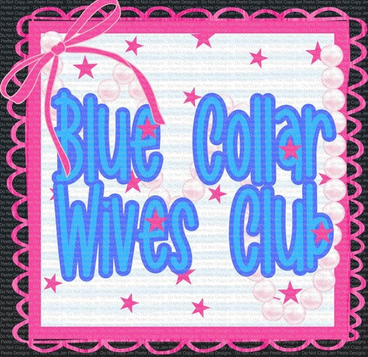 Jen Peete Designs Digital Blue Collar Wives Club Fuschia