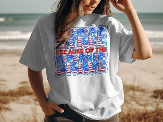 Jen Peete Designs Physical Item Land Of The Free Because Of The Brave Patriotic T-Shirt