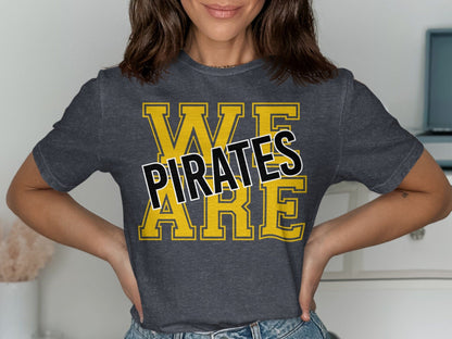 Jen Peete Designs Physical Item We Are Pirates Bold Block Letters T-Shirt