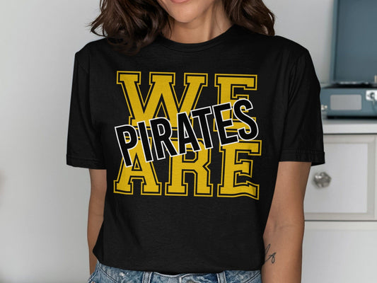 Jen Peete Designs Physical Item We Are Pirates Bold Block Letters T-Shirt