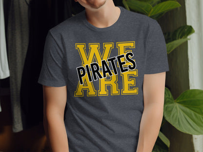 Jen Peete Designs Physical Item We Are Pirates Bold Block Letters T-Shirt
