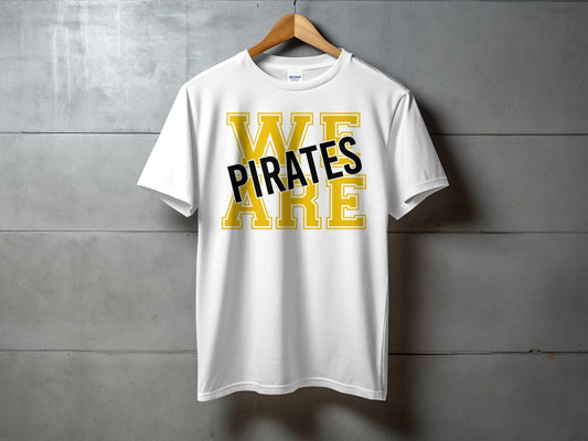 Jen Peete Designs Physical Item We Are Pirates Bold Block Letters T-Shirt
